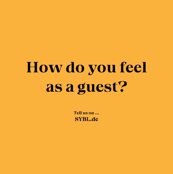 How do you feel as a guest