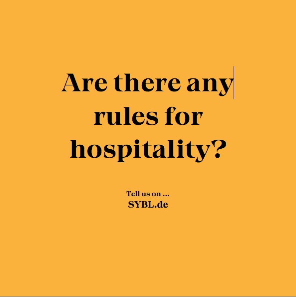 Are there any rules for hospitality?